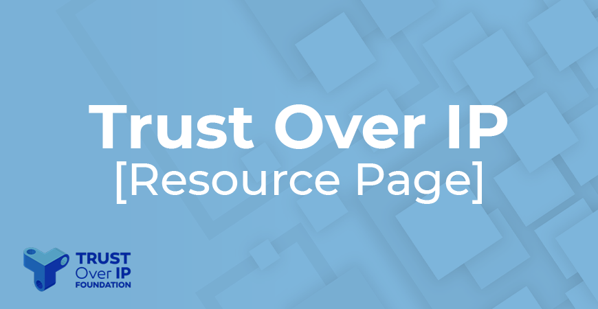 Trust Over IP Resource Page
