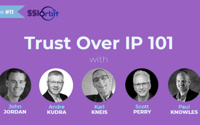 Trust Over IP 101 with John Jordan, André Kudra, Karl Kneis, Scott Perry & Paul Knowles [Podcast]