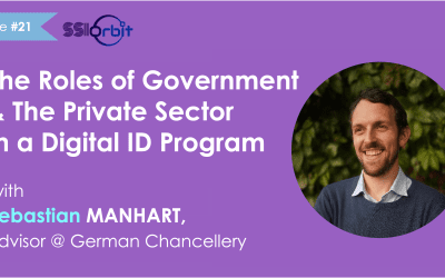 The Roles of Government & The Private Sector in a Digital ID Program with Sebastian Manhart [Podcast]