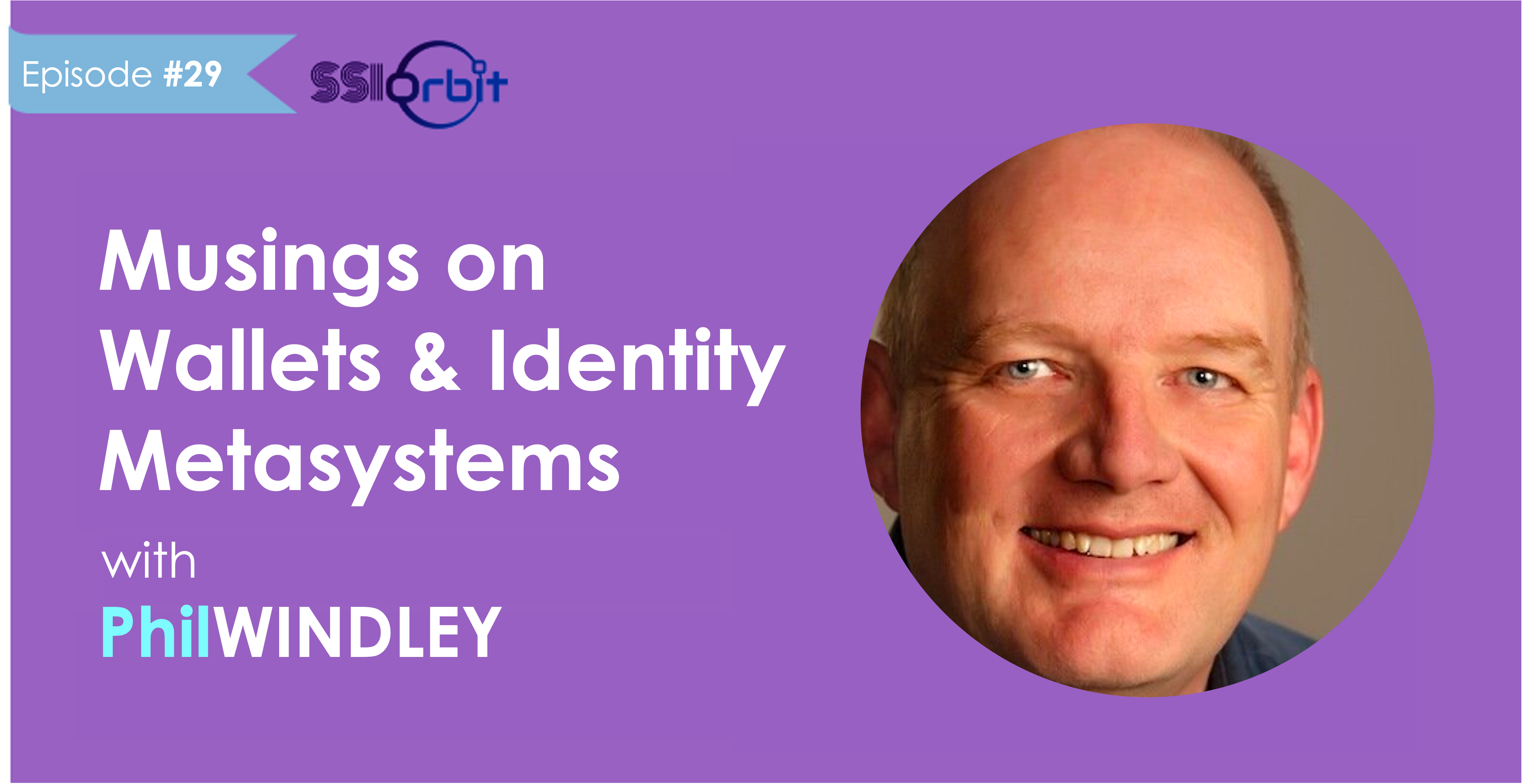 Musings on Wallets & Identity Metasystems (with Phil Windley)