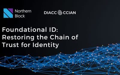 Northern Block Participates in the  DIACC Foundational ID Report