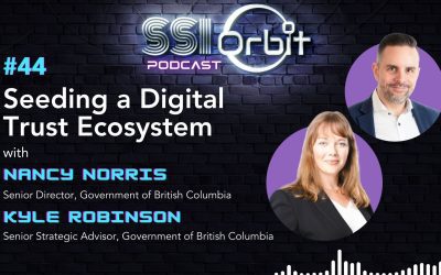 Seeding a Digital Trust Ecosystem (with Nancy Norris & Kyle Robinson)