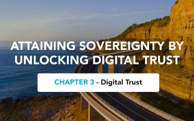 Chapter 3 – Digital Trust (from Attaining Sovereignty by Unlocking Digital Trust)