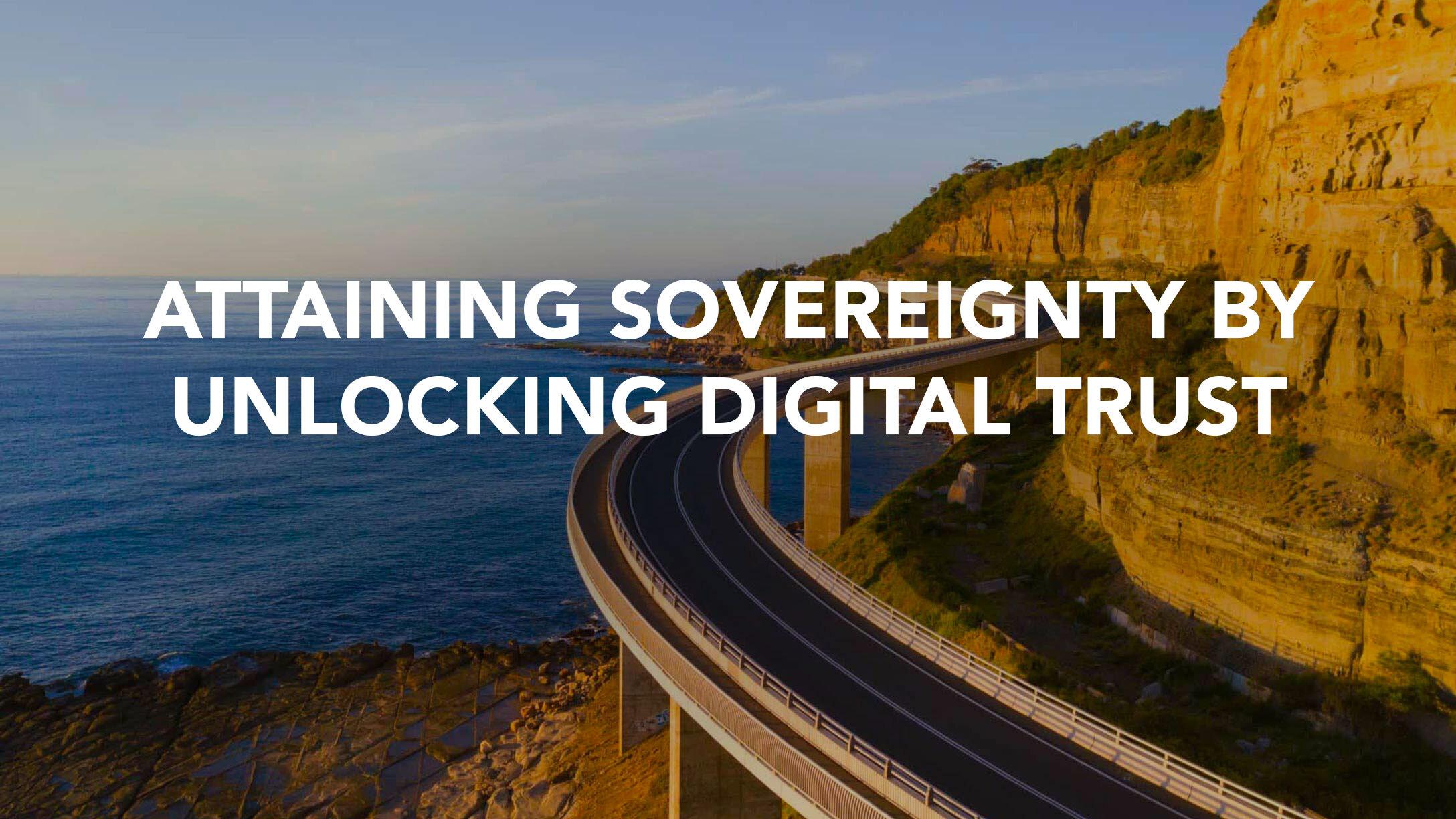 Attaining Sovereignty by Unlocking Digital Trust