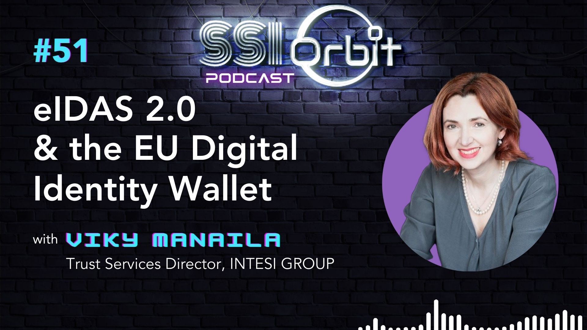eIDAS 2.0 & the EU Digital Identity Wallet (with Viky Manaila)