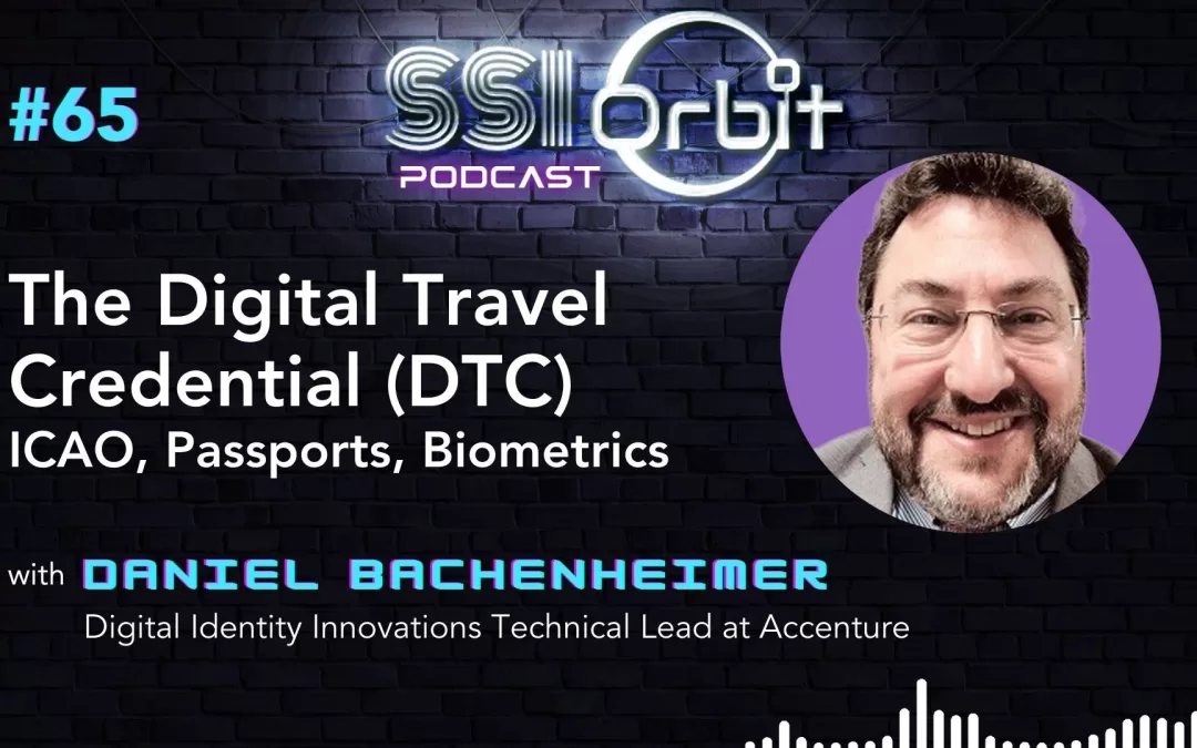 The Digital Travel Credential (DTC) (with Daniel Bachenheimer)