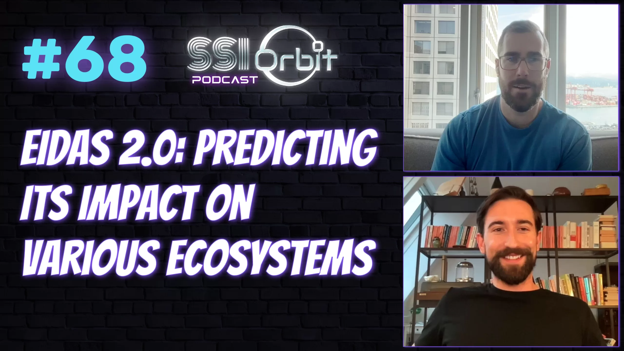 eIDAS 2.0: Predicting Its Impact on Various Ecosystems (with Dominik Beron)
