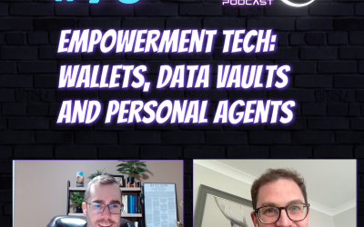 Empowerment Tech: Wallets, Data Vaults and Personal Agents (with Jamie Smith)