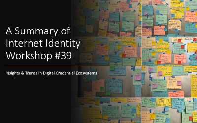 A Summary of Internet Identity Workshop #39